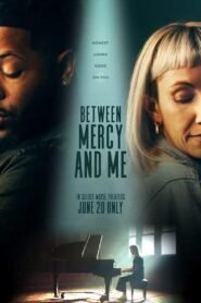 Between Mercy and Me