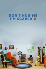 Don’t Hug Me I’m Scared 2